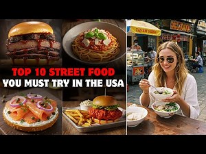 10 Best Street Foods in America You Can’t Miss 🇺🇸 🍔🌭 #americanfood #food #streetfood #food #usafood