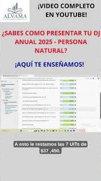 🚨 SUNAT ANNUAL INCOME TAX 2025: Learn how to file your Annual Tax Return (4th and 5th categories)...