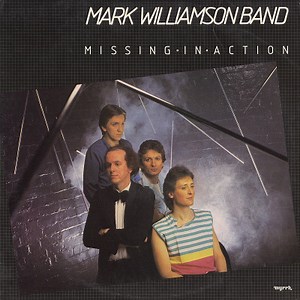 Mark Williamson Band - Missing In Action