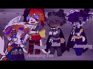 “Annoying Fox” / FNAF SISTER LOCATION / GACHA / Lolbit Angst