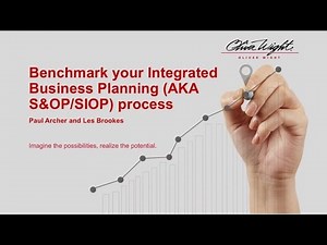 Benchmark your Integrated Business Planning AKA S&OP:SIOP process