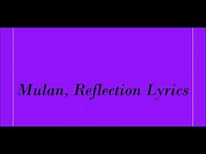 Mulan, Reflection Lyrics