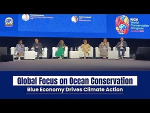 Global Focus on Ocean Conservation | Blue Economy Drives Climate Action