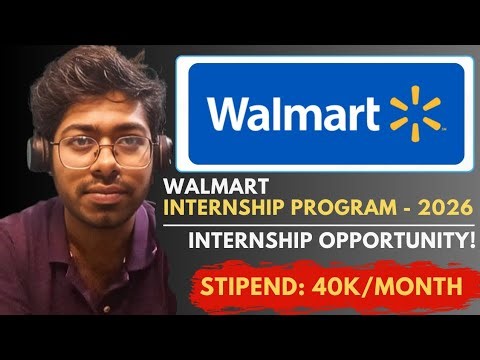 Walmart Internship Program - 2026 | Multiple Internship Opportunities! | Complete Guide | Engineer
