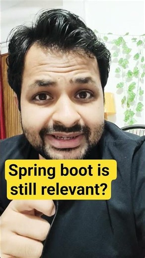Should we learn Spring Boot Framework| Is Java Spring Boot Framework still relevant