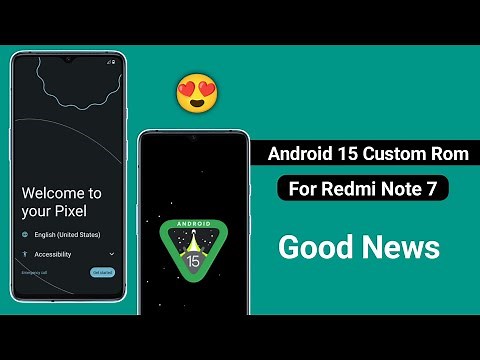 Android 15 Custom Rom for Redmi Note 7 / 7S