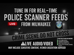 Real-Time Police, Fire & EMS Feeds for Milwaukee County Police/Sheriff – Live Incident Video Feed.