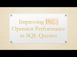 Improving IN(..) Operator Performance in SQL Queries