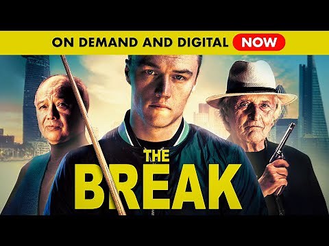 The Break - Official Trailer - on Demand and Digital NOW