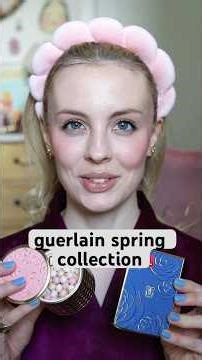 guerlain spring collection