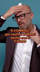 436K views · 10K reactions | 5 consigli per vestire classico anche con il caldo più torrido! #eleganzamaschile #Eleganza | Douglas Mortimer - La cultura del gusto e del buon vivere | Facebook