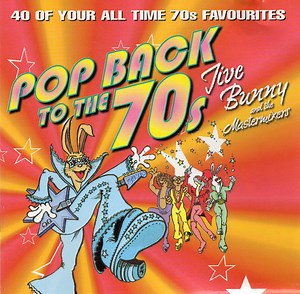 Jive Bunny And The Mastermixers - Pop Back To The 70s