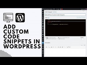 ADD CUSTOM CODE Snippets In WordPress Easily & Safely And Not Break Your Site - Beginners Guide