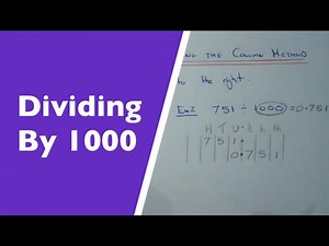 How To Divide A Whole Number Or Decimal By 1000 (Using The Column Method).