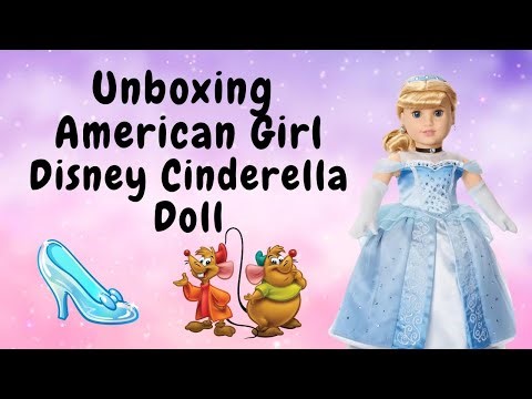 Unboxing American Girl Collector Series Cinderella Doll!