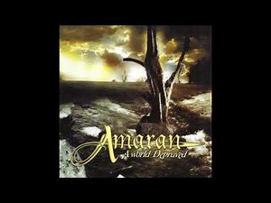 Amaran - A World Depraved (Full Album)