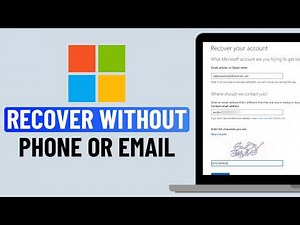 How to Recover Microsoft Account (Without Email and Phone Number)