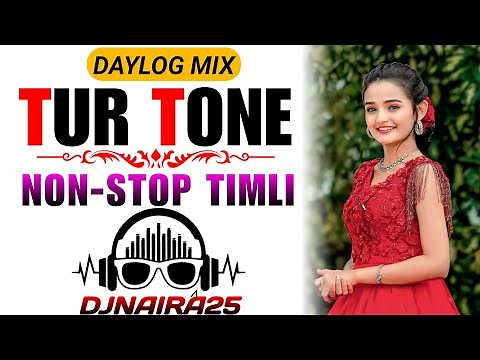 🎧 TUR TONE 2025 • 👍 NON STOP ADIVASI TIMLI GAMIT SONG TUR TONE SAPATA MIXING DJNAIRA25