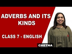 Adverbs | Class 7 English | Kinds of Adverbs and Their Uses | CBSE | NCERT