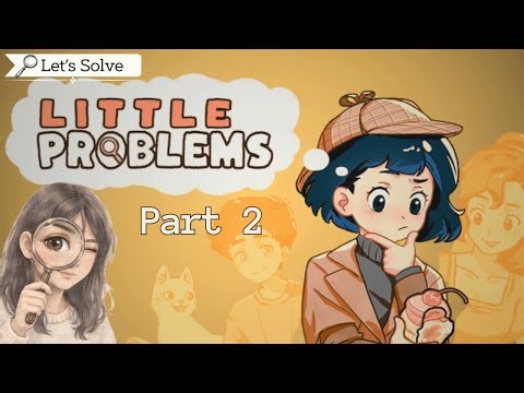 Little Problems Gameplay | Clues At The Library | Part 2