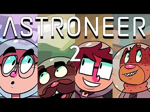 Let's Play - Astroneer! - Episode 2 [Cosmic Guacamole]