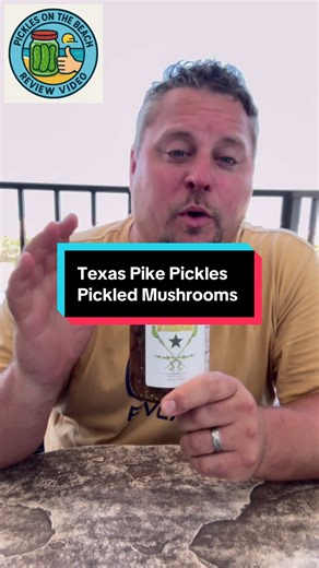 Texas Pike Pickles: A Review of Pickled Mushrooms