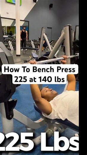 225 bench press goals at 140 lbs #gym #gymmotivation #gymshorts