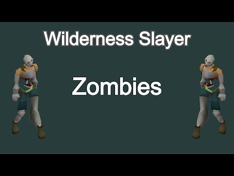 Wilderness Slayer - Zombies