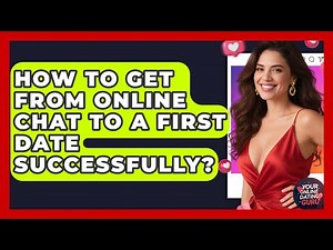 How To Get From Online Chat To A First Date Successfully? - Your Online Dating Guru