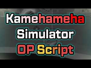 Kamehameha Simulator script – (INF Power, Spins)