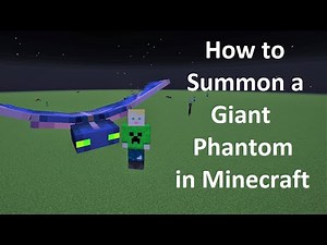 How to Summon a Giant Phantom in Minecraft