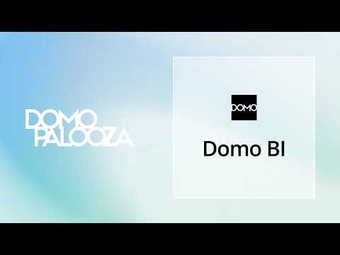 Domo Product Deep Dive: Domo BI