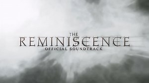 The Reminiscence Official Soundtrack - Main Theme video
