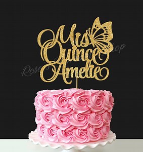 Custom Mis Quince Cake Topper, Any Name Quinceañera Birthday Topper, Sweet 15, 15th Birthday Cake Topper, Quinceanera Topper, Butterfly - Etsy