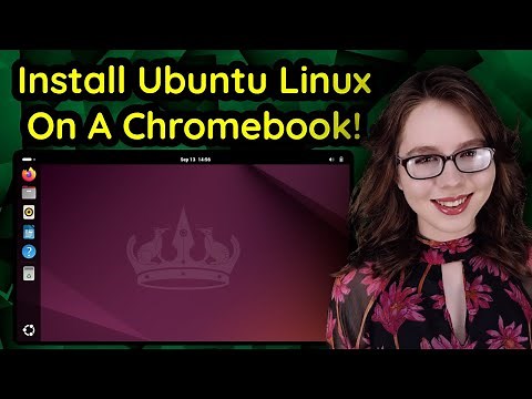 Install Ubuntu Linux On A Chromebook (No Rooting!)