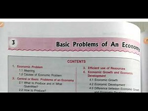 Basic problem of the economy, chapter 3, class 9 ,11.