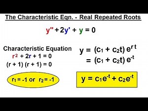 Differential Equation - 2nd Order (17 of 54) The Characteristic Eqn. - Real Repeated Roots