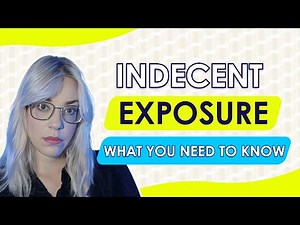 What is Indecent Exposure?