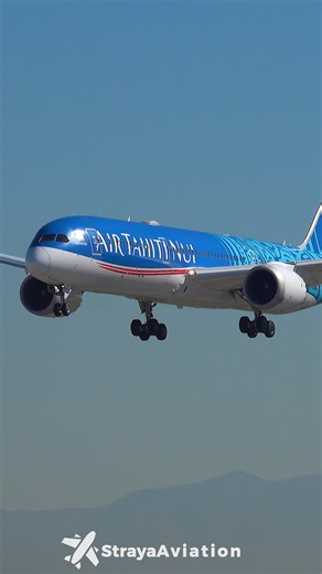 ✈️ Gorgeous Air Tahiti Nui Boeing 787-9 Dreamliner arriving at Los Angeles Airport 🇺🇸 | StrayaAviation