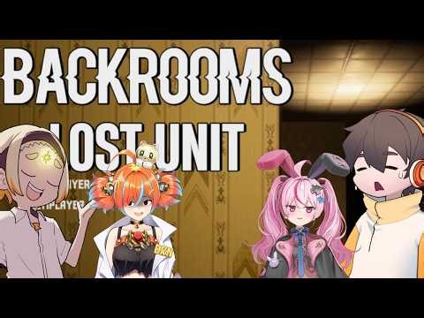 新たなバックルームのゲームを４人でやってみよう！【Backrooms Lost Unit】