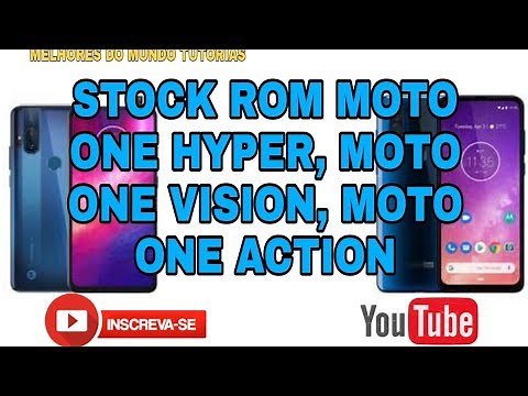 Atualização de Software Moto One Hyper, Moto ONE Vision, Moto One ACTION, Stock ROM Moto One Hyper !