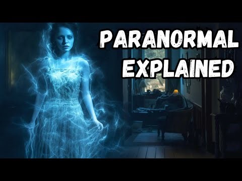 The Science Behind Paranormal Activity
