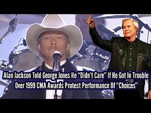 Alan Jackson Told George Jones He “Didn’t Care” If He Got In Trouble Over 1999 CMA Awards Protest