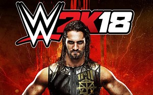 WWE 2K18: What You Need to Know
