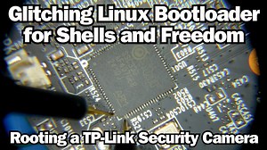破解Linux引导程序以获得Shell访问权限和自由 - 获取TP-Link安全摄像头的Root权限