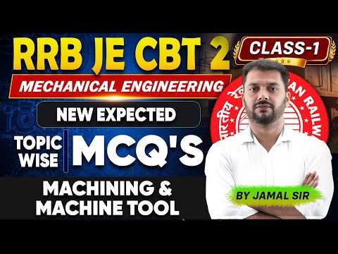 RRB JE CBT 2 Mechanical Engineering MCQ Class-1 | Most Expected Questions | Selection Level MCQ