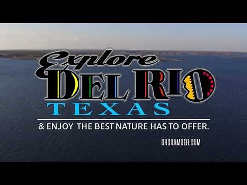 Come Visit Texas' Best Kept Secret: DEL RIO, TX