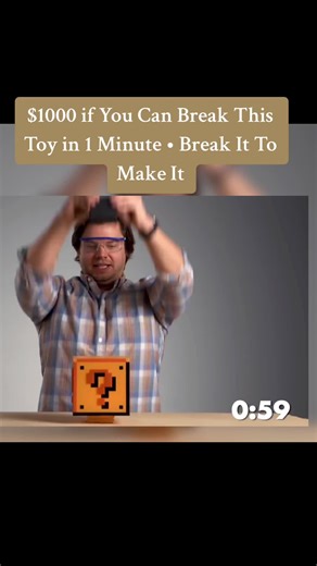 $1000 if You Can Break This Toy in 1 Minute • Break It To Make It. Part 2.
