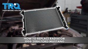 How to Replace Radiator 1994-2004 Ford Mustang