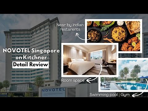 Novotel Singapore on Kitchener Road – Full Hotel Tour | Room, Pool, Gym, Dining & Indian Food Nearby